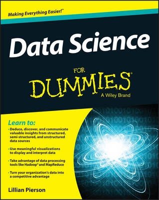 Data Science For Dummies; Lillian Pierson; 2015