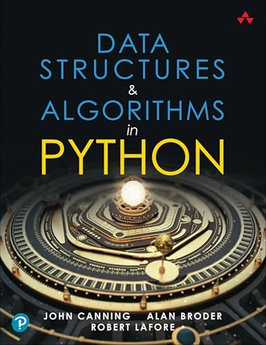 Data structures & algorithms in Python; John Canning; 2023