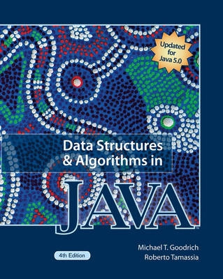 Data Structures and Algorithms in Java; Michael T. Goodrich; 2005