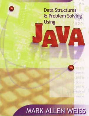 Data structures and problem solving using Java; Mark Allen Weiss; 1998