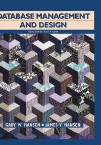 Database management and design; Gary W. Hansen; 1996