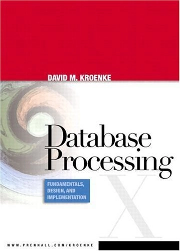 Database processing : fundamentals, design and implementation