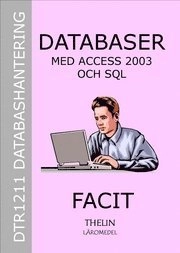 Databaser med Access 2003 och SQL - Facit