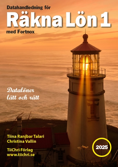 Datahandledning för Räkna Lön 1 - 2025 med Fortnox; Tiina Ranjbar Talari, Christina Vallin; 2025