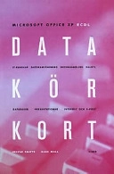 Datakörkort ECDL Office XP; Ingvar Gratte, Hans Moll; 2002