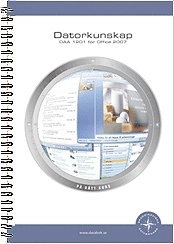 Datorkunskap DAA1201 för Office 2007