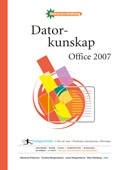 Datorkunskap Office 2007 Fakta och övningar - Datoranvändning