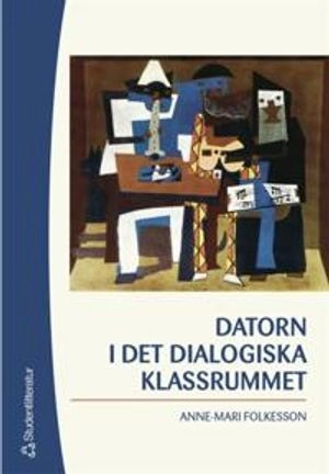 Datorn i det dialogiska klassrummet - En fallstudie av läs- och skrivprocessen år 1-3; Anne-Mari Folkesson; 2004