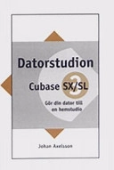 Datorstudion Cubase SX/SL 3 : gör din dator till en hemstudio