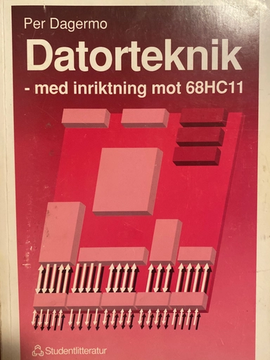 Datorteknik : med inriktning mot 68HC11; Per Dagermo; 1992