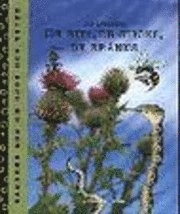 De bits, de sticks, de bränns : Barnens bok om djur och natur; Ulf Svedberg; 1996