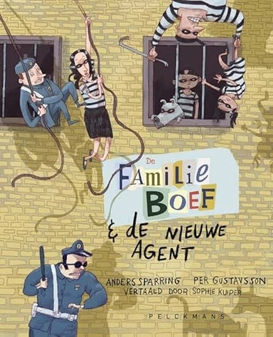 De familie Boef & de nieuwe agent; Anders Sparring, Per Gustavsson, Sophie Kuiper; 2022
