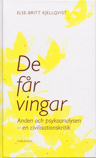 De får vingar : anden och psykoanalysen - en civilisationskritik