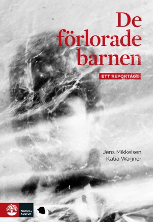 De förlorade barnen; Jens Mikkelsen, Katia Wagner; 2013