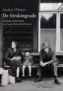 De förskingrade : Norrland, moderniteten och Gustav Hedenvind-Eriksson