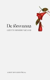 De försvunna; Lizette Romero Niknami; 2020