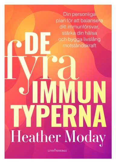 De fyra immuntyperna; Heather Moday; 2023