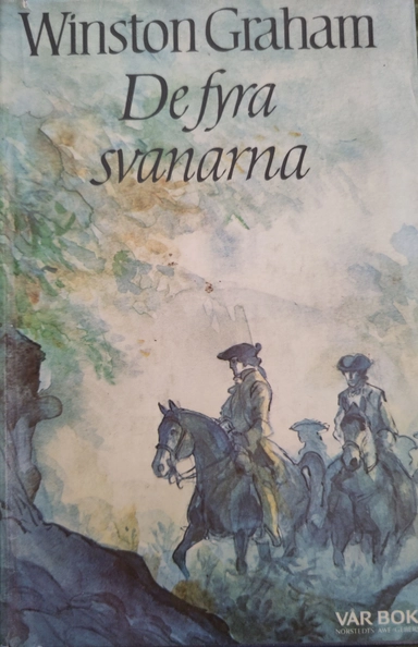 De fyra svanarna : roman från Cornwall 1795-1797 : [historien om familjen Poldark]; Winston Graham; 1981