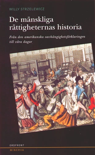 De mänskliga rättigheternas historia; Willy Strzelewicz; 2001