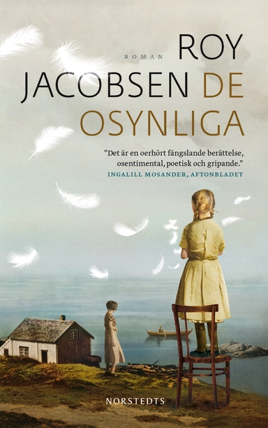 De osynliga; Roy Jacobsen; 2015