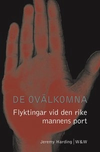 De ovälkomna; Jeremy Harding; 2001