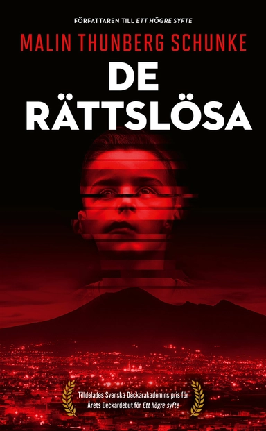 De rättslösa; Malin Thunberg Schunke; 2021