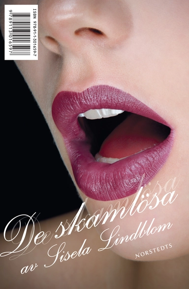 De skamlösa; Sisela Lindblom; 2007