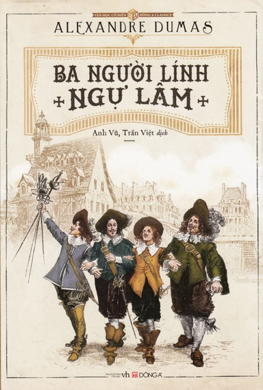 De tre musketörerna (Vietnamesiska); Alexandre Dumas; 2016