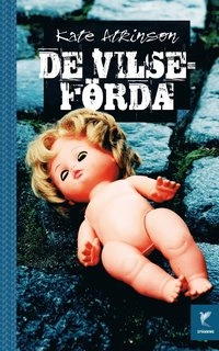 De vilseförda; Kate Atkinson; 2013