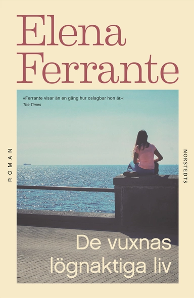 De vuxnas lögnaktiga liv; Elena Ferrante; 2020