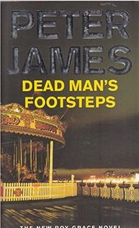 Dead man´s footsteps; Peter James; 2008