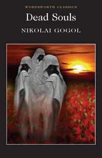Dead Souls; Nikolai Gogol, Keith Carabine; 2010
