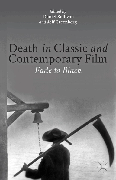 Death in classic and contemporary film : fade to black