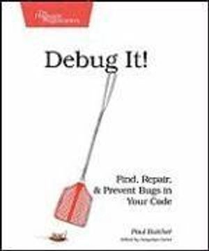 Debug It!; Paul Butcher; 2009