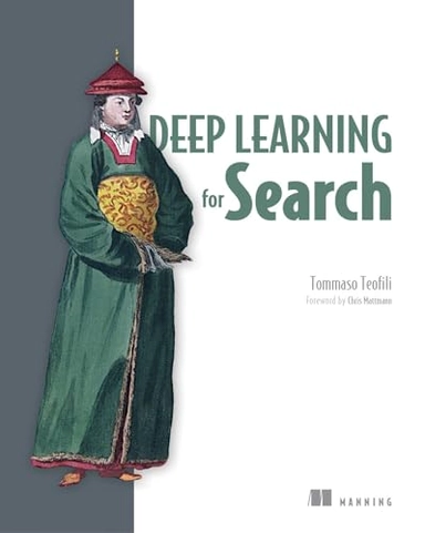 Deep learning for search; Tommaso Teofili; 2019