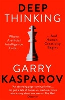 Deep Thinking; Garry Kasparov; 2018