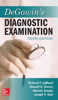 DeGowin's Diagnostic Examination; Richard Leblond; 2014