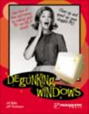 Degunking Windows; Joli Ballew, Jeff Duntemann; 2004
