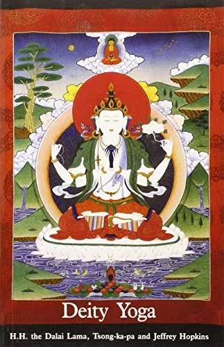 Deity Yoga; Tsong-kha-pa Blo-bzang-grags-pa, Dalai Lama XIV Bstan-ʼdzin-rgya-mtsho, Jeffrey Hopkins; 2013