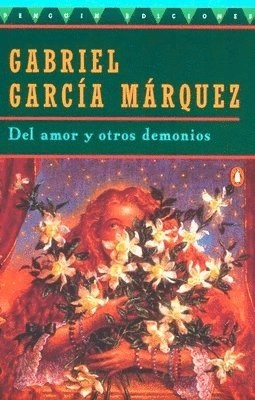 del Amor Y Otros Demonios; Gabriel García Márquez; 1994