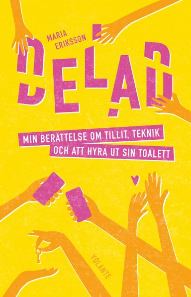 Delad : min berättelse om tillit, teknik och att hyra ut sin toalett