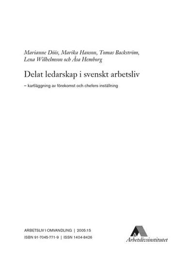 Delat ledarskap i svenskt arbetsliv – kartläggning av förekomst och chefers inställning