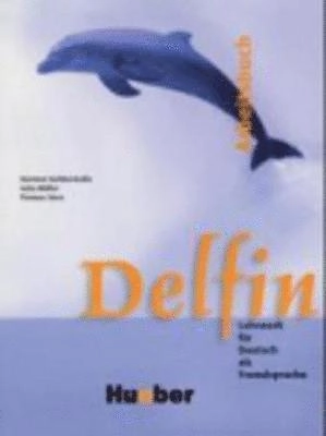 Delfin : Lehrwerk für Deutsch als Fremdsprache. · Arbeitsbuch