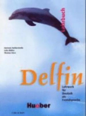 Delfin : Lehrwerk für Deutsch als Fremdsprache. · Lehrbuch