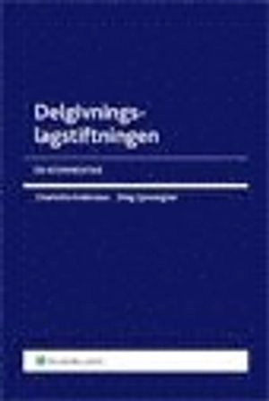 Delgivningslagstiftningen : En kommentar