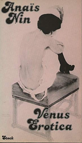 Delta of Venus : erotica; Anaïs Nin; 1978