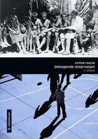 Deltagende observasjon;  Fangen; 2010