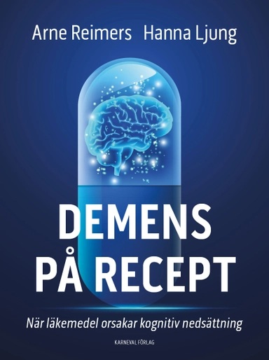 Demens på recept; Arne Reimers, Hanna Ljung; 2026