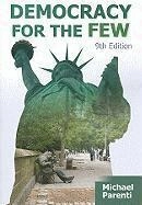 Democracy for the Few; Michael Parenti; 2010