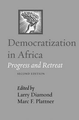 Democratization in Africa : progress and retreat